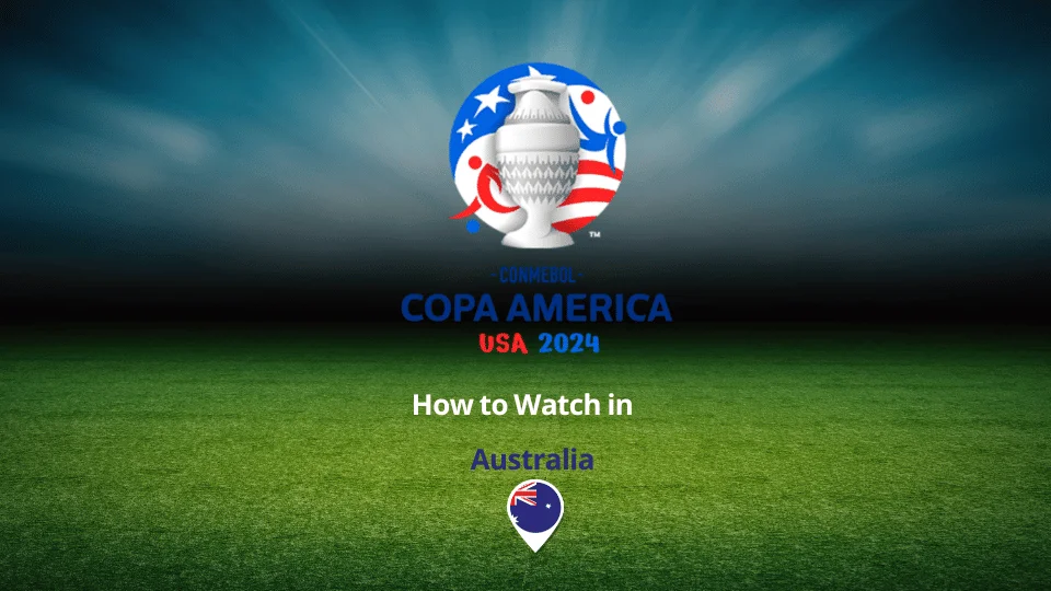 Watch Copa America 2024 in Australia