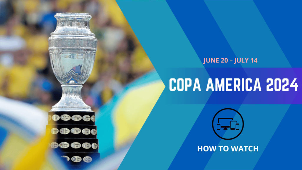 Watch Copa America 2024 Live