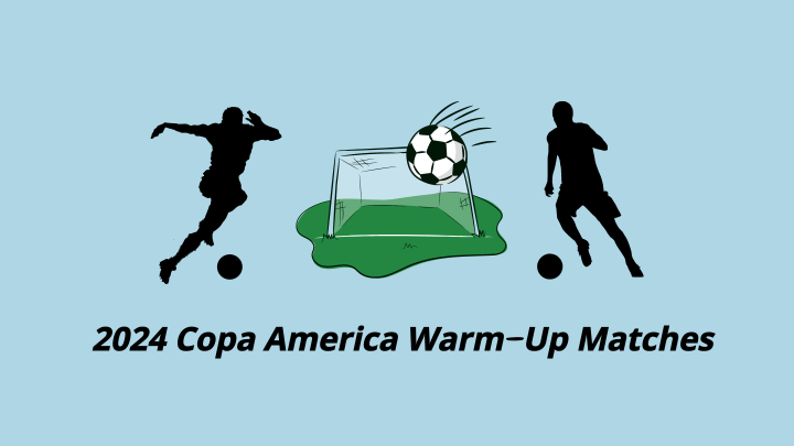 2024 Copa America Warm-Up Matches