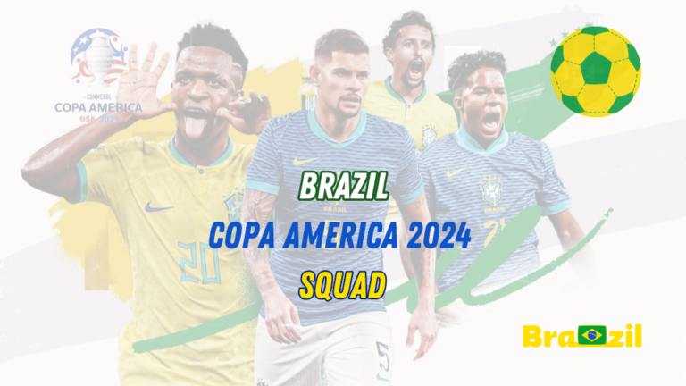 Brazil Copa America 2024 Squad